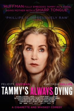 Watch Tammy's Always Dying movies free hd online