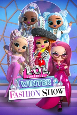 Watch L.O.L. Surprise! Winter Fashion Show movies free hd online