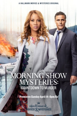 Watch Morning Show Mysteries: Countdown to Murder movies free hd online