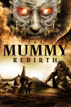 Watch The Mummy: Rebirth movies free hd online