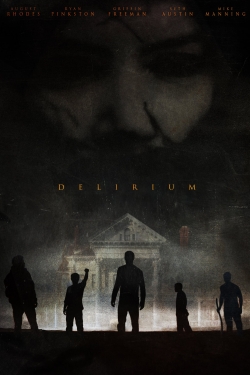 Watch Delirium movies free hd online