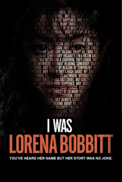 Watch I Was Lorena Bobbitt movies free hd online