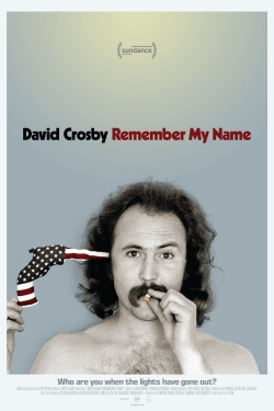 Watch David Crosby: Remember My Name movies free hd online