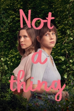 Watch Not A Thing movies free hd online