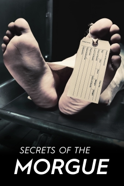 Watch Secrets of the Morgue movies free hd online