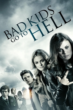 Watch Bad Kids Go To Hell movies free hd online