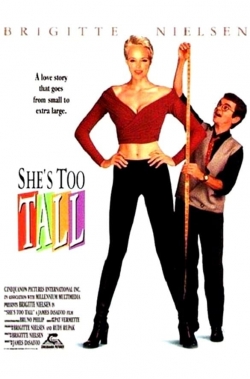 Watch She's Too Tall movies free hd online