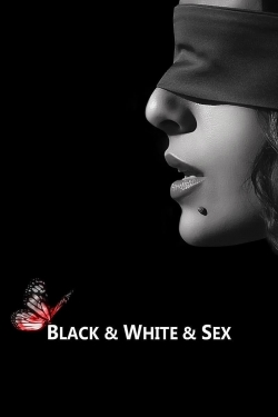 Watch Black & White & Sex movies free hd online