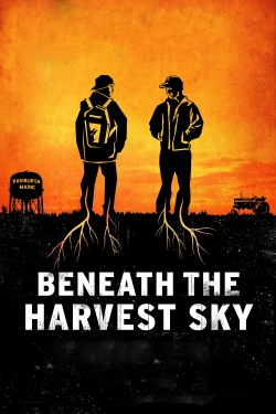 Watch Beneath the Harvest Sky movies free hd online