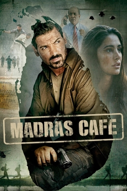 Watch Madras Cafe movies free hd online