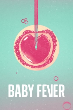 Watch Baby Fever movies free hd online