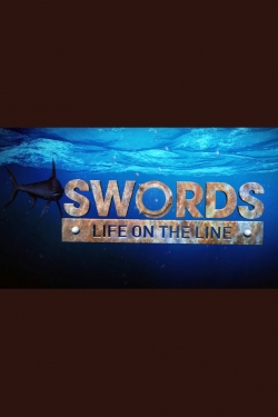 Watch Swords: Life on the Line movies free hd online