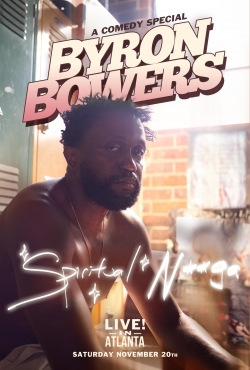 Watch Byron Bowers - Spiritual N**ga movies free hd online