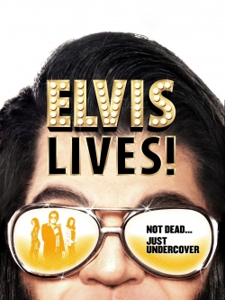 Watch Elvis Lives! movies free hd online