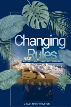 Watch Changing the Rules II: The Movie movies free hd online