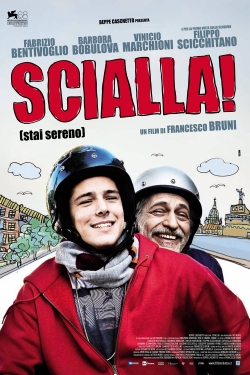 Watch Scialla! (Stai sereno) movies free hd online