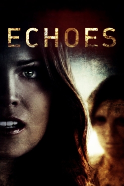 Watch Echoes movies free hd online