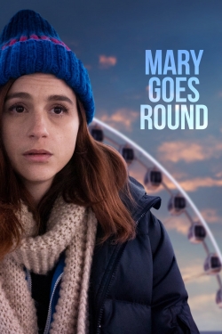 Watch Mary Goes Round movies free hd online