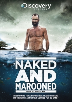 Watch Naked and Marooned with Ed Stafford movies free hd online