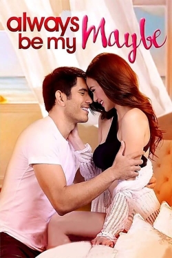 Watch Always Be My Maybe movies free hd online