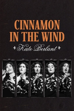 Watch Kate Berlant: Cinnamon in the Wind movies free hd online