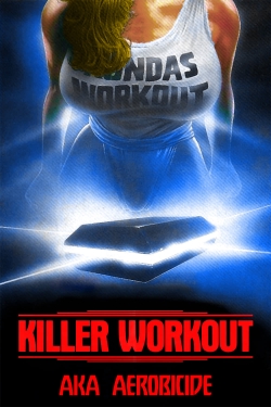 Watch Killer Workout movies free hd online