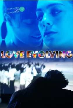 Watch Love Evolving movies free hd online