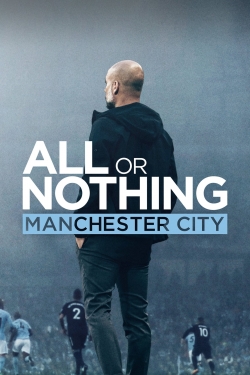 Watch All or Nothing: Manchester City movies free hd online