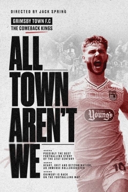 Watch All Town Aren't We movies free hd online