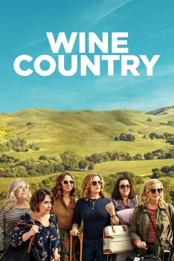 Watch Wine Country movies free hd online