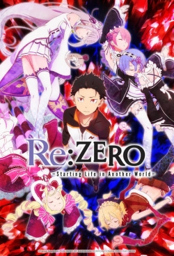 Watch Re:ZERO -Starting Life in Another World- movies free hd online