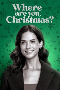 Watch Where Are You, Christmas? movies free hd online