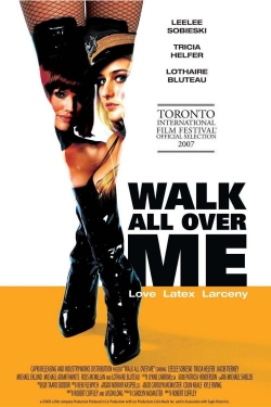 Watch Walk All Over Me movies free hd online