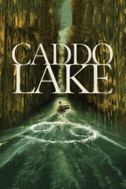 Watch Caddo Lake movies free hd online