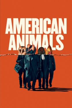 Watch American Animals movies free hd online