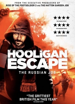 Watch Hooligan Escape The Russian Job movies free hd online