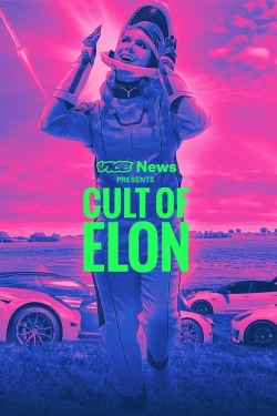 Watch VICE News Presents: Cult of Elon movies free hd online