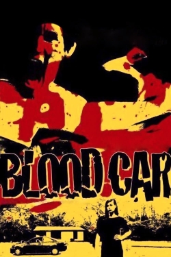 Watch Blood Car movies free hd online