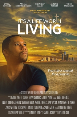 Watch It's a Life Worth Living movies free hd online