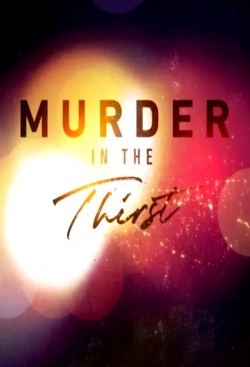 Watch Murder in the Thirst movies free hd online