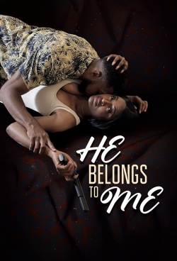 Watch He Belongs to Me movies free hd online