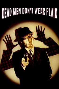 Watch Dead Men Don't Wear Plaid movies free hd online