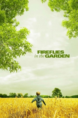 Watch Fireflies in the Garden movies free hd online