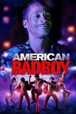 Watch American Bad Boy movies free hd online