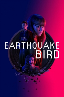 Watch Earthquake Bird movies free hd online