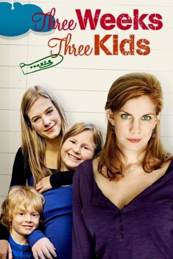 Watch Three Weeks, Three Kids movies free hd online