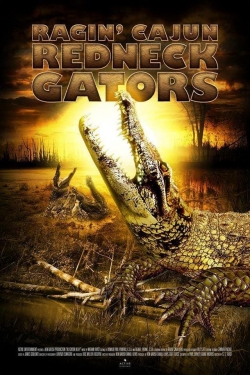 Watch Ragin Cajun Redneck Gators movies free hd online