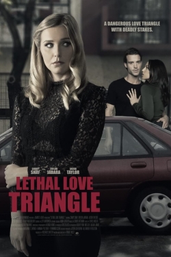 Watch Lethal Love Triangle movies free hd online