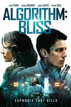 Watch Algorithm: BLISS movies free hd online