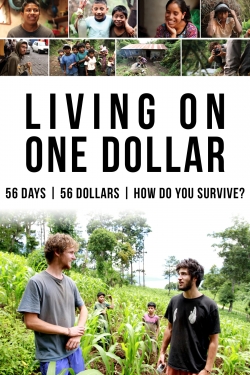 Watch Living on One Dollar movies free hd online